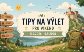 Tipy na výlet 5.9.2026 - 6.9.2026