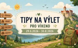 Tipy na výlet 29.8.2026 - 30.8.2026