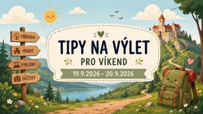 Tipy na výlety, víkend 19.9.-20.9.2026