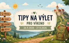 Tipy na výlet 26.9.-27.9.2026